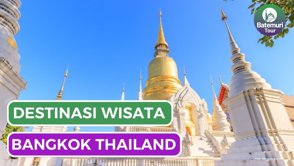 Dijuluki Negeri Seribu Pagoda, Inilah 5 Destinasi Wisata yang Thailand Banget !!!